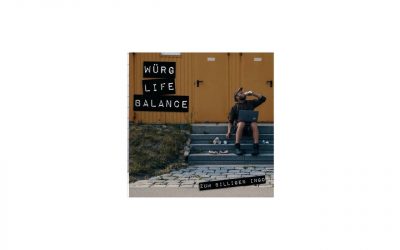 Zum Billigen Ingo – Würg Life Balance CD