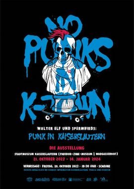 „No Punks in K-Town“ – Ausstellung über Walter Elf und Spermbirds